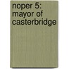 Noper 5: Mayor Of Casterbridge door Thomas Hardy