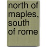 North of Maples, South of Rome door Paolo Tullio