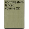 Northwestern Lancet, Volume 22 by Unknown