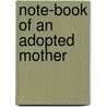 Note-Book of an Adopted Mother by Eleanor Davids