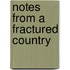 Notes From A Fractured Country