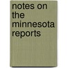 Notes On The Minnesota Reports by Minnesota
