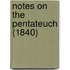 Notes On The Pentateuch (1840)