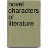 Novel Characters of Literature door James Magee