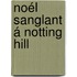 Noél sanglant á Notting Hill