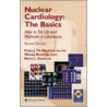 Nuclear Cardiology, the Basics by Frans J.Th. Wackers