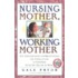 Nursing Mother, Working Mother