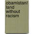 Obamistan! Land Without Racism