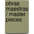 Obras Maestras / Master Pieces