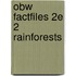 Obw Factfiles 2e 2 Rainforests