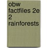 Obw Factfiles 2e 2 Rainforests by Rowena Akinyemi