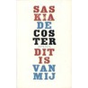 Dit is van mij door Saskia de Coster