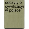 Odczyty O Cywilizacyi W Polsce door Józef Ignacy Kraszewski