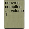 Oeuvres Compltes ..., Volume 1 door Victor Hugo