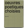 Oeuvres Poetiques Choisies ... door Agrippa D'Aubigne
