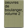 Oeuvres de Boulanger, Volume 2 door Nicolas Antoine Boulanger