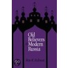 Old Believers In Modern Russia door Rud