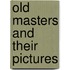 Old Masters and Their Pictures