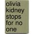 Olivia Kidney Stops for No One