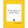 On The Desire For Mystic Union by R.P. Aug Poulan