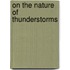 On The Nature Of Thunderstorms