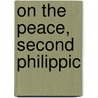 On The Peace, Second Philippic door Demosthenes Demosthenes