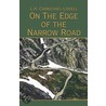 On the Edge of the Narrow Road by L.H. Carmichael-Liddell