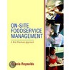 On-Site Foodservice Management door Dennis Reynolds