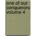 One Of Our Conquerors Volume 4