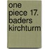 One Piece 17. Baders Kirchturm