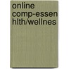Online Comp-Essen Hlth/Wellnes door Thomas Robinson