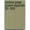 Online Prep Cosm-Spansh 51-100 by Unknown