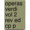 Operas Verdi Vol 2 Rev Ed Cp P door Julian Budden