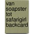 Van soapster tot safarigirl backcard
