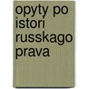 Opyty Po Istori Russkago Prava door Boris Nikolaev Chicherin