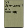 Oral Development and Histology by Pauline F. Steele