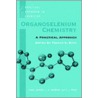 Organoselenium Chemistry Pac C door T. Back