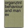 Organztnl Behaviour And Man Ev door Jacques Martin