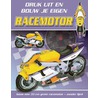 Druk uit en bouw je eigen Racemotor