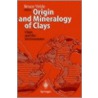 Origin and Mineralogy of Clays by Bruce Velde