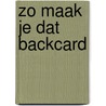 Zo maak je dat backcard