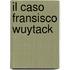 Il caso Fransisco Wuytack
