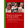 Wegwijs in dementie bij jonge mensen door Onbekend