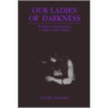 Our Ladies of Darkness-Pod, Ls by Joseph Andriano