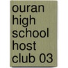 Ouran High School Host Club 03 door Bisco Hatori