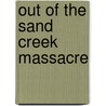 Out Of The Sand Creek Massacre by Nellie O. Jackson
