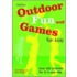 Outdoor Fun and Games for Kids