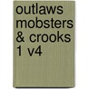 Outlaws Mobsters & Crooks 1 V4 door Gale Group