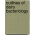 Outlines Of Dairy Bacteriology