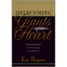 Overcoming Giants of the Heart door Ken Hepner